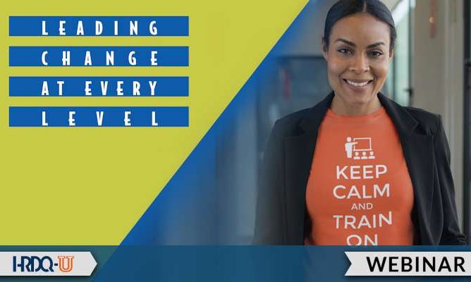 Leading Change at Every Level | HRDQ-U Webinar