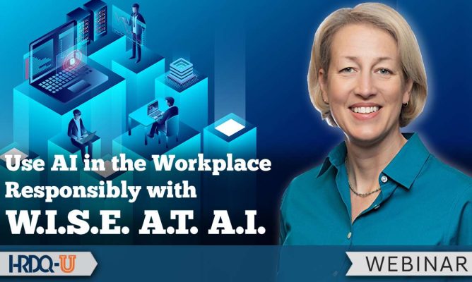 Use AI in the Workplace Responsibly with W.I.S.E. A.T. A.I.