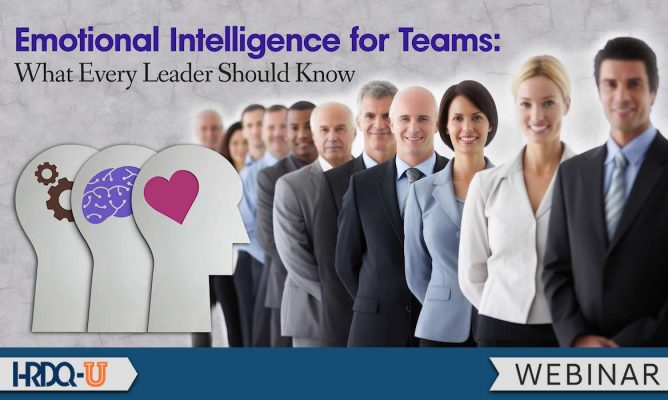 Emotional Intelligence for Teams: What Every Leader Should Know