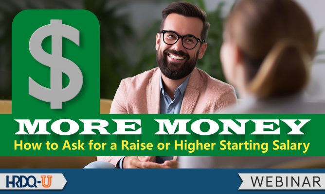 More Money: How to Ask for a Raise or Higher Starting Salary