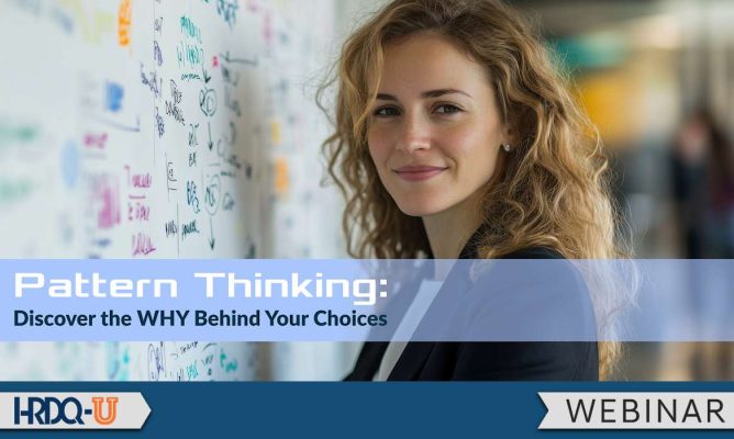 Pattern Thinking: Discover the Why Behind Your Choices