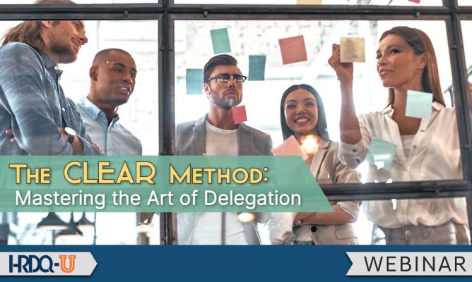 The CLEAR Method: Mastering the Art of Delegation