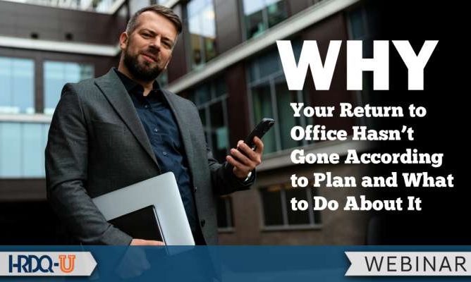 Why Your Return to Office Hasn't Gone According to Plan and What to Do About It webinar
